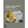 Voices Through Many Years (Volume 3) door George Winchilsea and Nottingham