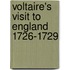 Voltaire's Visit To England 1726-1729