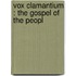 Vox Clamantium : The Gospel Of The Peopl
