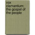 Vox Clamantium; The Gospel Of The People