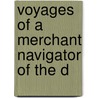 Voyages Of A Merchant Navigator Of The D door Richard Jeffry Cleveland