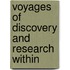 Voyages Of Discovery And Research Within