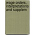 Wage Orders, Interpretations And Supplem
