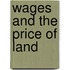 Wages And The Price Of Land