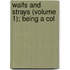Waifs And Strays (Volume 1); Being A Col