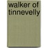 Walker Of Tinnevelly