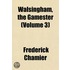 Walsingham, The Gamester (Volume 3)