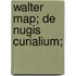 Walter Map; De Nugis Curialium;