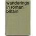 Wanderings In Roman Britain