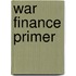 War Finance Primer