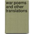 War Poems And Other Translations