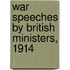 War Speeches By British Ministers, 1914