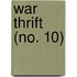 War Thrift (No. 10)