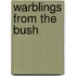 Warblings From The Bush