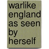 Warlike England As Seen By Herself door Ferdinand T�Nnies