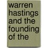 Warren Hastings And The Founding Of The