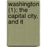 Washington (1); The Capital City, And It