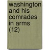 Washington And His Comrades In Arms (12) door George McKinnon Wrong