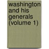 Washington And His Generals (Volume 1) door Joel Tyler Headley