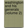Washington And His Generals (Volume 2) door Joel Tyler Headley