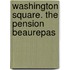 Washington Square. The Pension Beaurepas