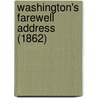 Washington's Farewell Address (1862) door George Washington