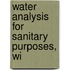 Water Analysis For Sanitary Purposes, Wi