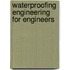 Waterproofing Engineering For Engineers