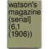 Watson's Magazine (Serial] (6,1 (1906))