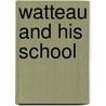 Watteau And His School door Edgcumbe Staley