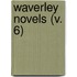 Waverley Novels (V. 6)