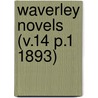 Waverley Novels (V.14 P.1 1893) door Sir Walter Scott