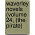 Waverley Novels (Volume 24, (The Pirate)