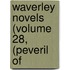 Waverley Novels (Volume 28, (Peveril Of