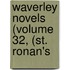 Waverley Novels (Volume 32, (St. Ronan's
