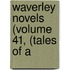 Waverley Novels (Volume 41, (Tales Of A