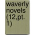 Waverly Novels (12,Pt. 1)