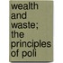 Wealth And Waste; The Principles Of Poli
