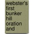 Webster's First Bunker Hill Oration And