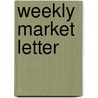 Weekly Market Letter door Thomas Gibson