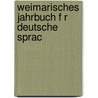 Weimarisches Jahrbuch F R Deutsche Sprac door Oskar Schade