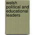 Welsh Political And Educational Leaders