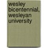 Wesley Bicentennial, Wesleyan University