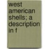 West American Shells; A Description In F