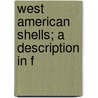 West American Shells; A Description In F door Josiah Keep