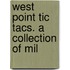 West Point Tic Tacs. A Collection Of Mil