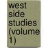 West Side Studies (Volume 1)