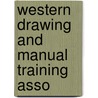 Western Drawing And Manual Training Asso door General Books