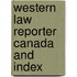 Western Law Reporter  Canada  And Index