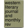 Western Literary Journal And Monthly Rev door Ned Buntline